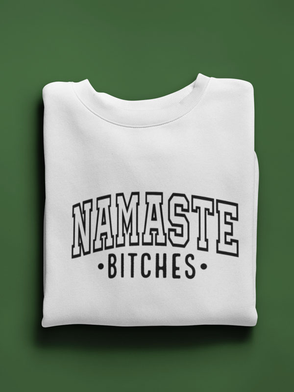 Namaste Bitches Unisex trui wit katoen