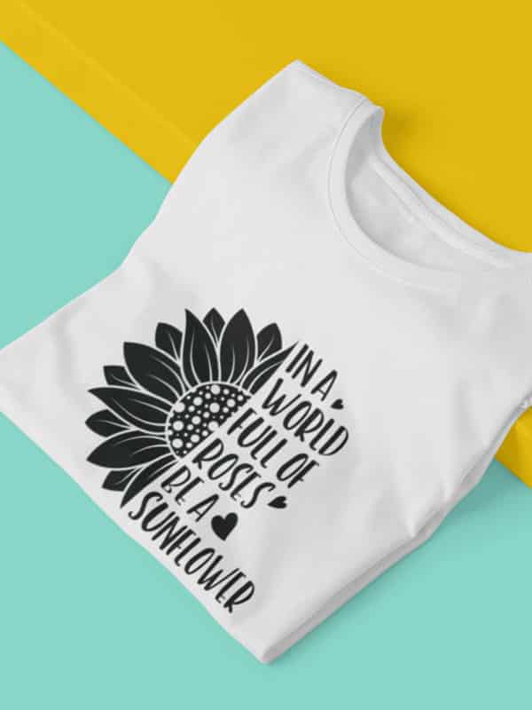 In a World Full of Roses Be a Sunflower T-Shirt online kopen